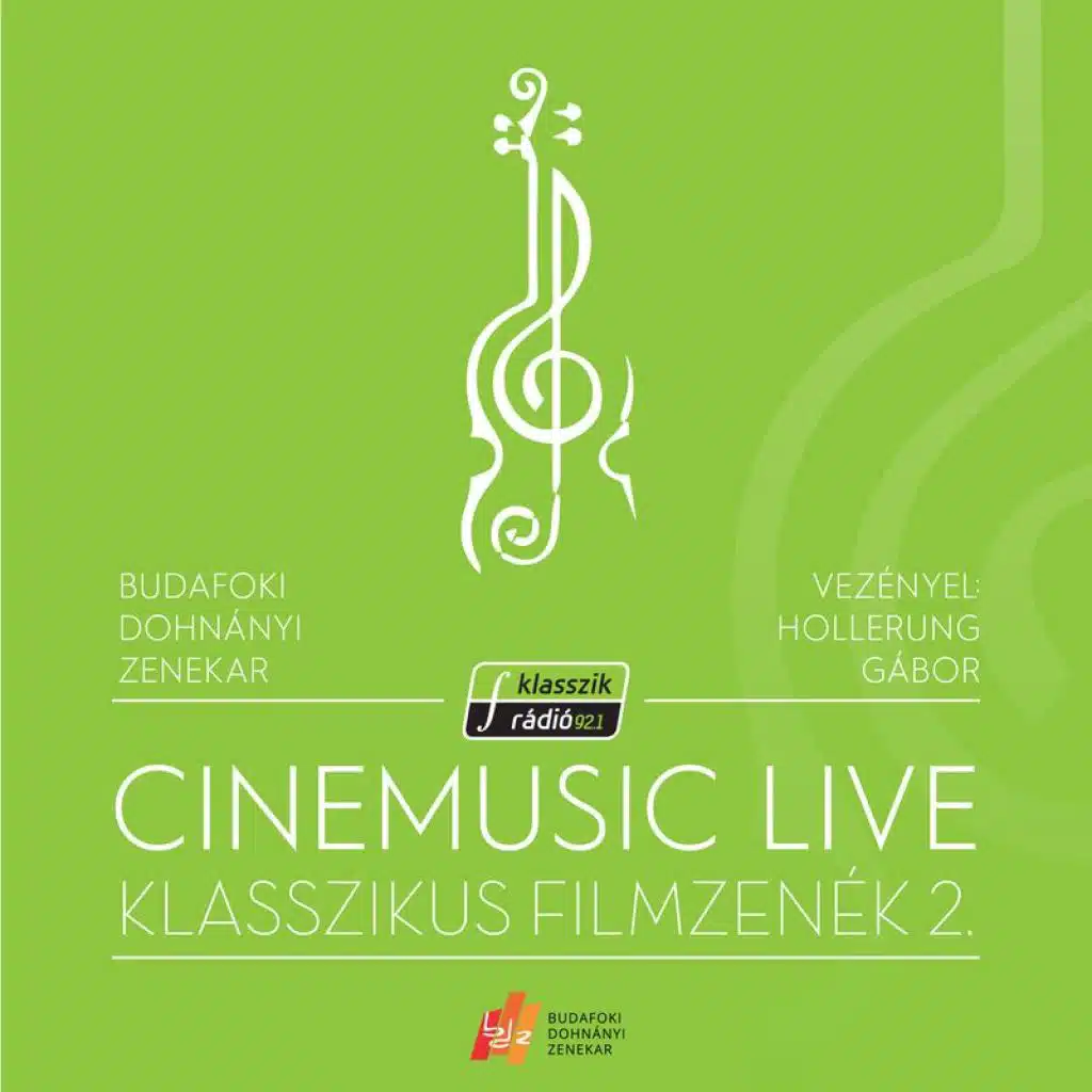 Cinemusic Live- Klasszikus Filmzenék 2.