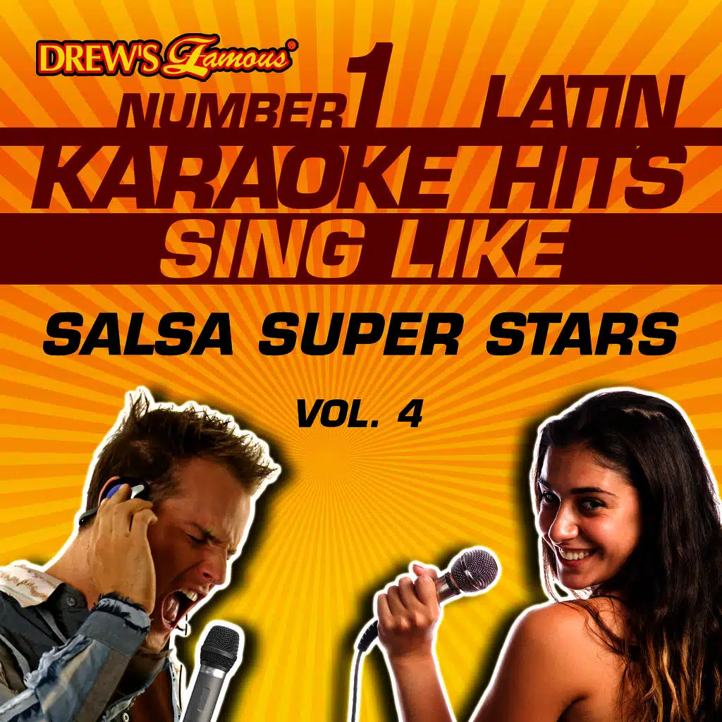 Drew's Famous #1 Latin Karaoke Hits: Sing Like Salsa Super Stars, Vol. 4