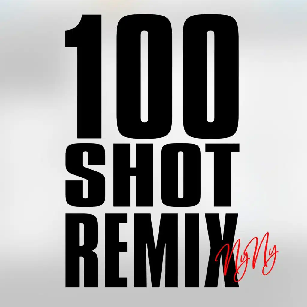 100 Shot (Remix) [feat. Britizen Kane, Frankie Staywoke, Lady Shocker, DeyluvL, RaggZ, D.Tail & Miz]