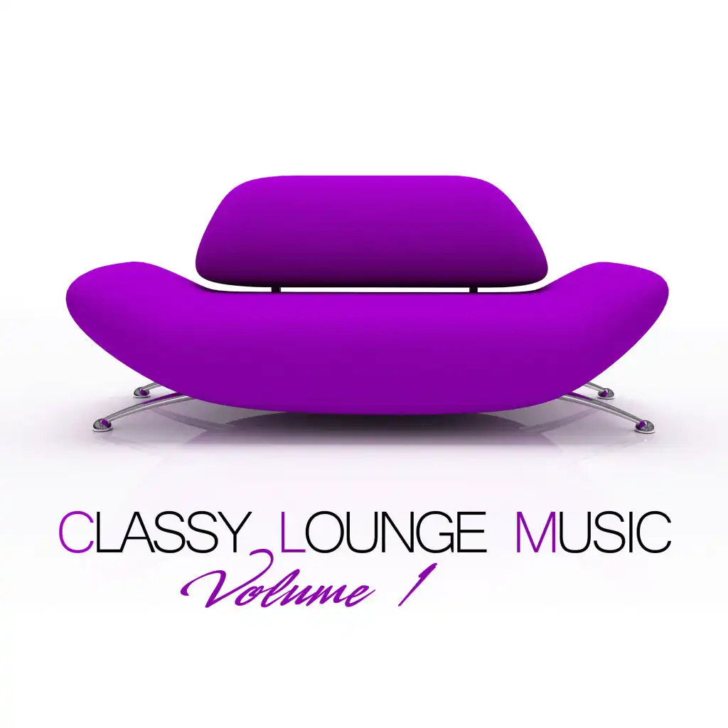 Classy Lounge Music, Vol. 1