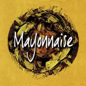 Mayonnaise - (15th Anniversary Remaster)