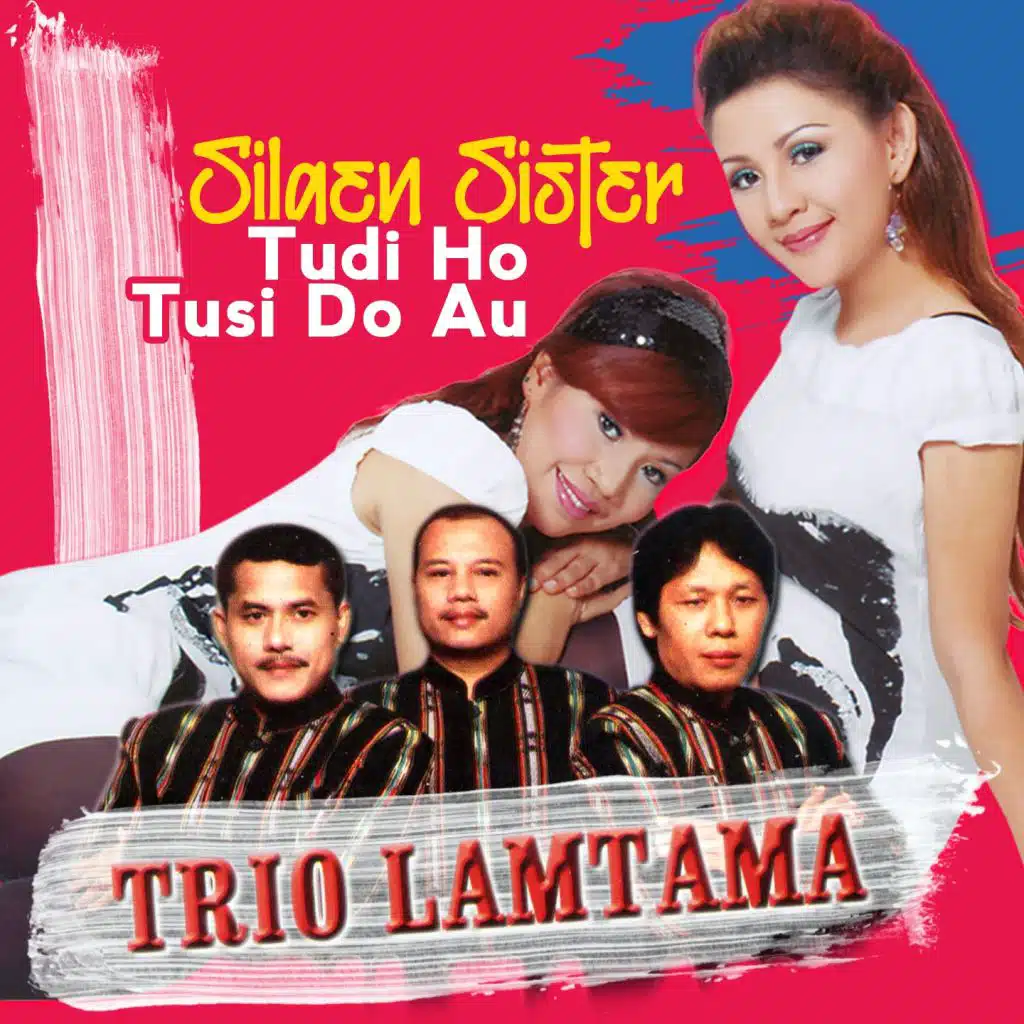Tudi Ho Tusi Do Au (feat. Silaen Sister)