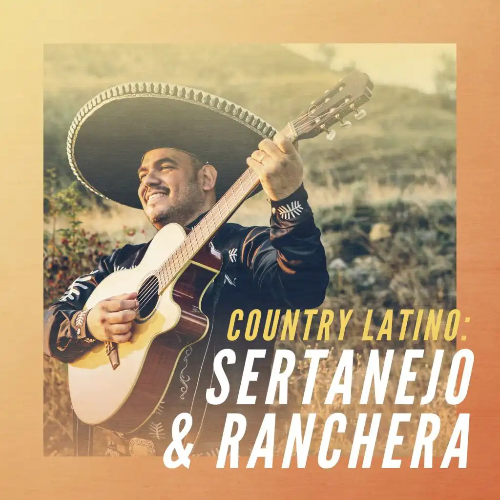 Country Latino: Sertanejo & Ranchera