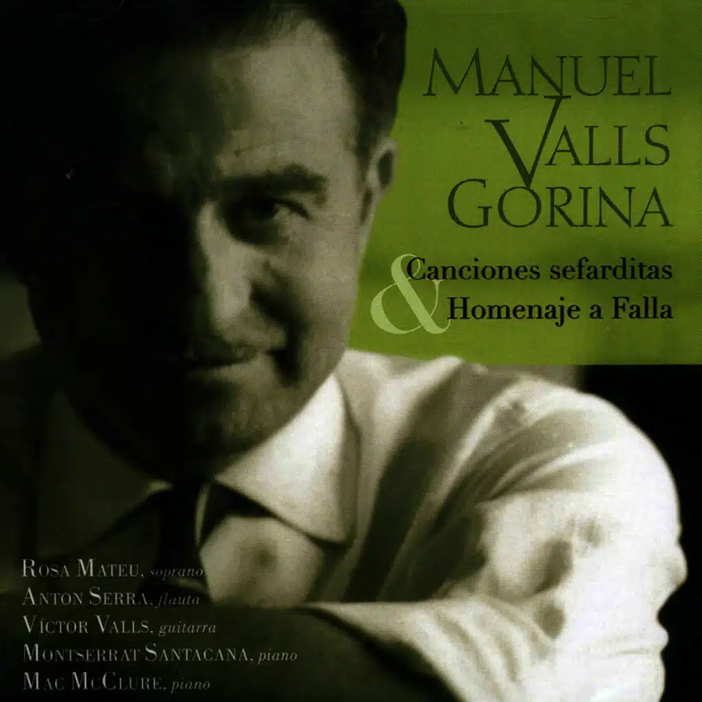 Manuel Valls Gorina: Canciones Sefarditas & Homenaje a Falla