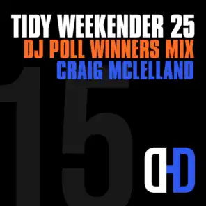 Tidy Weekender 25: DJ Poll Winners Mix 15