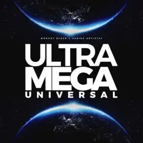 Ultramegauniversal (feat. Varios Artistas)
