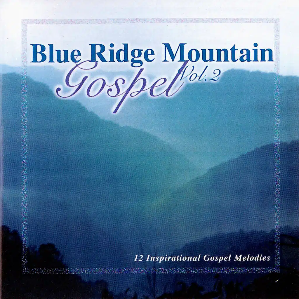 Blue Ridge Mountain Gospel V2
