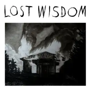Lost Wisdom (feat. Julie Doiron & Fred Squire)