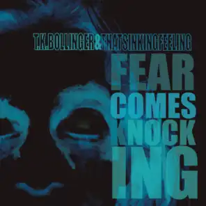 Fear Comes Knocking