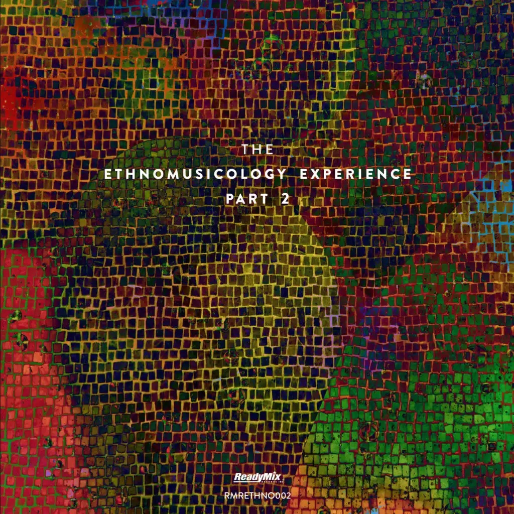 The Ethnomusicology Experience, Pt. 2