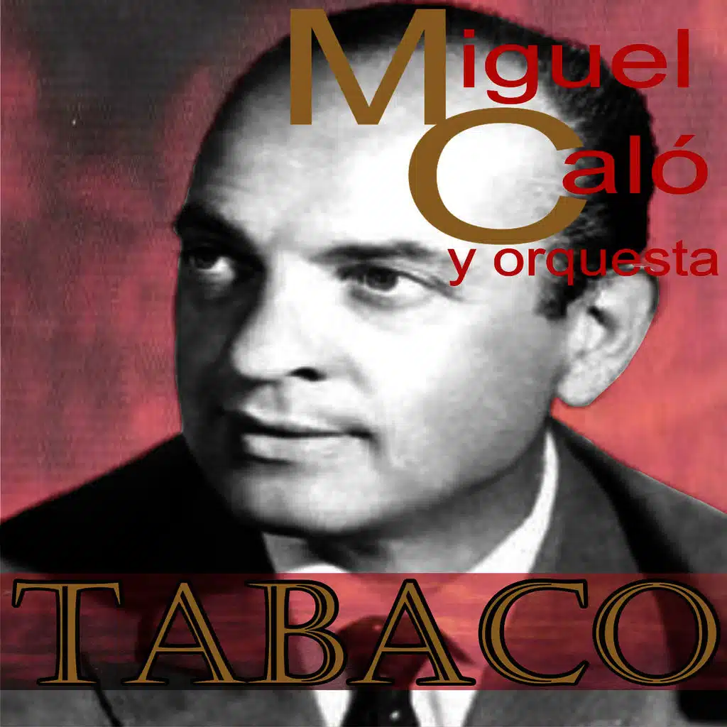 Miguel Caló y Su Orquesta
