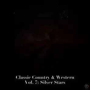 Classic Country & Western Vol. 7: Silver Stars