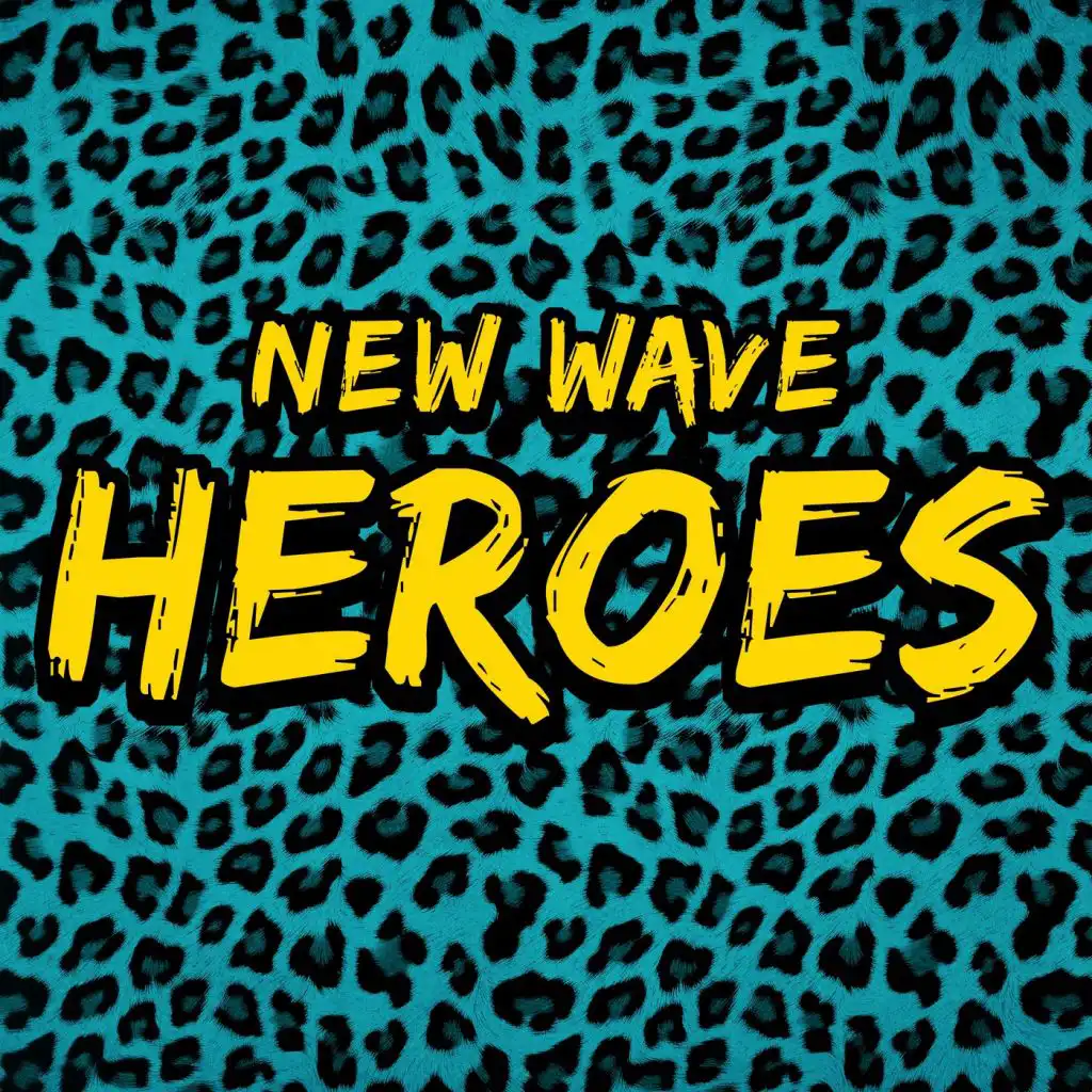 New Wave Heroes