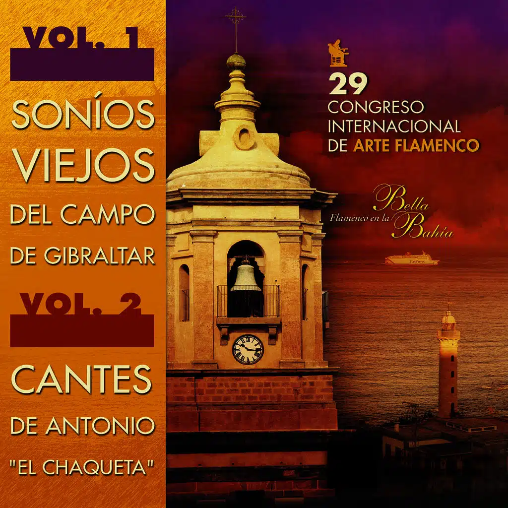 Soníos Viejos del Campo de Gibraltar y Cantes de Antonio "El Chaqueta"