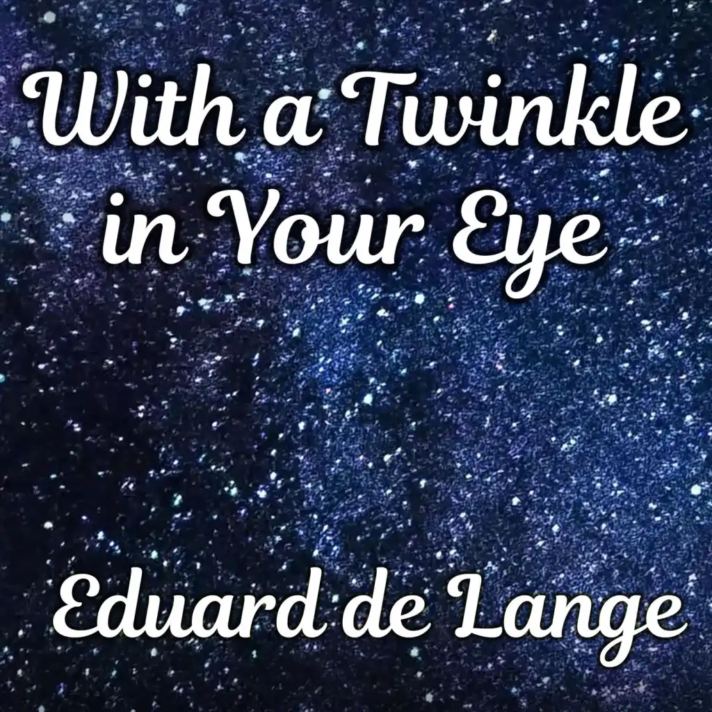 With a Twinkle in Your Eye