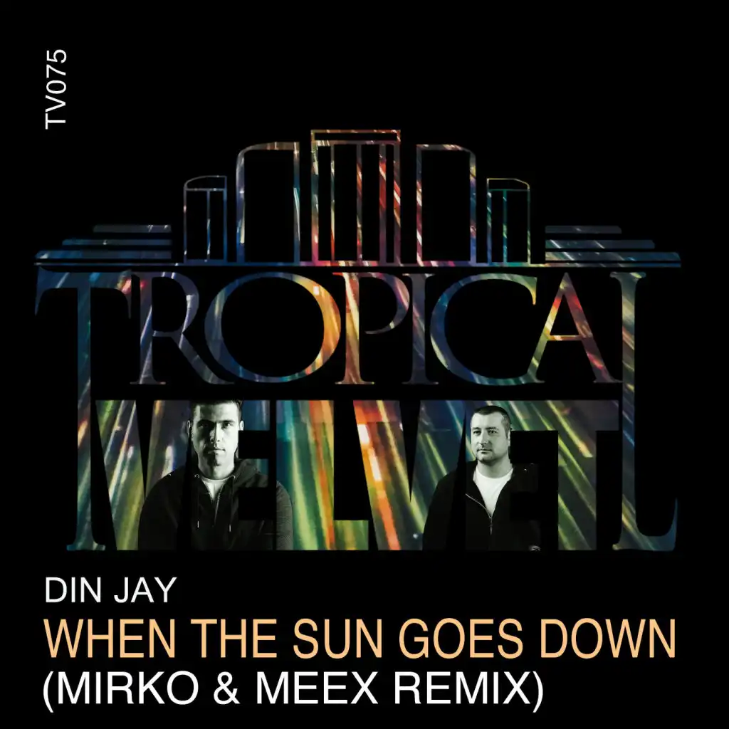 When The Sun Goes Down (Mirko & Meex Miami Dub)