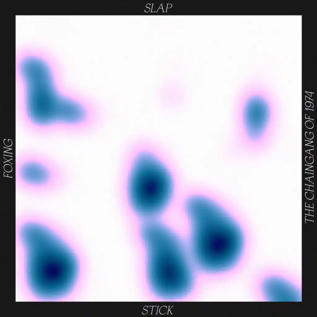 Foxing & The Chain Gang Of 1974