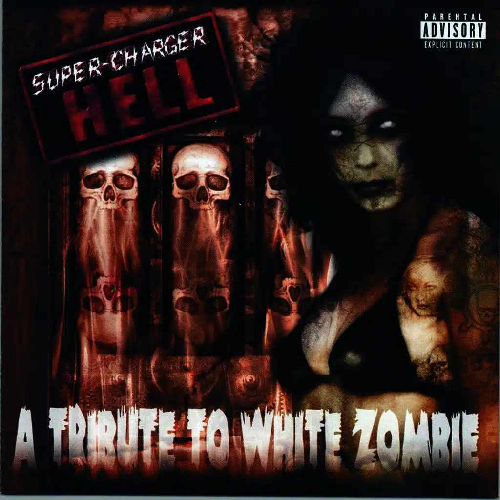 Super-Charger Hell: A Tribute to White Zombie