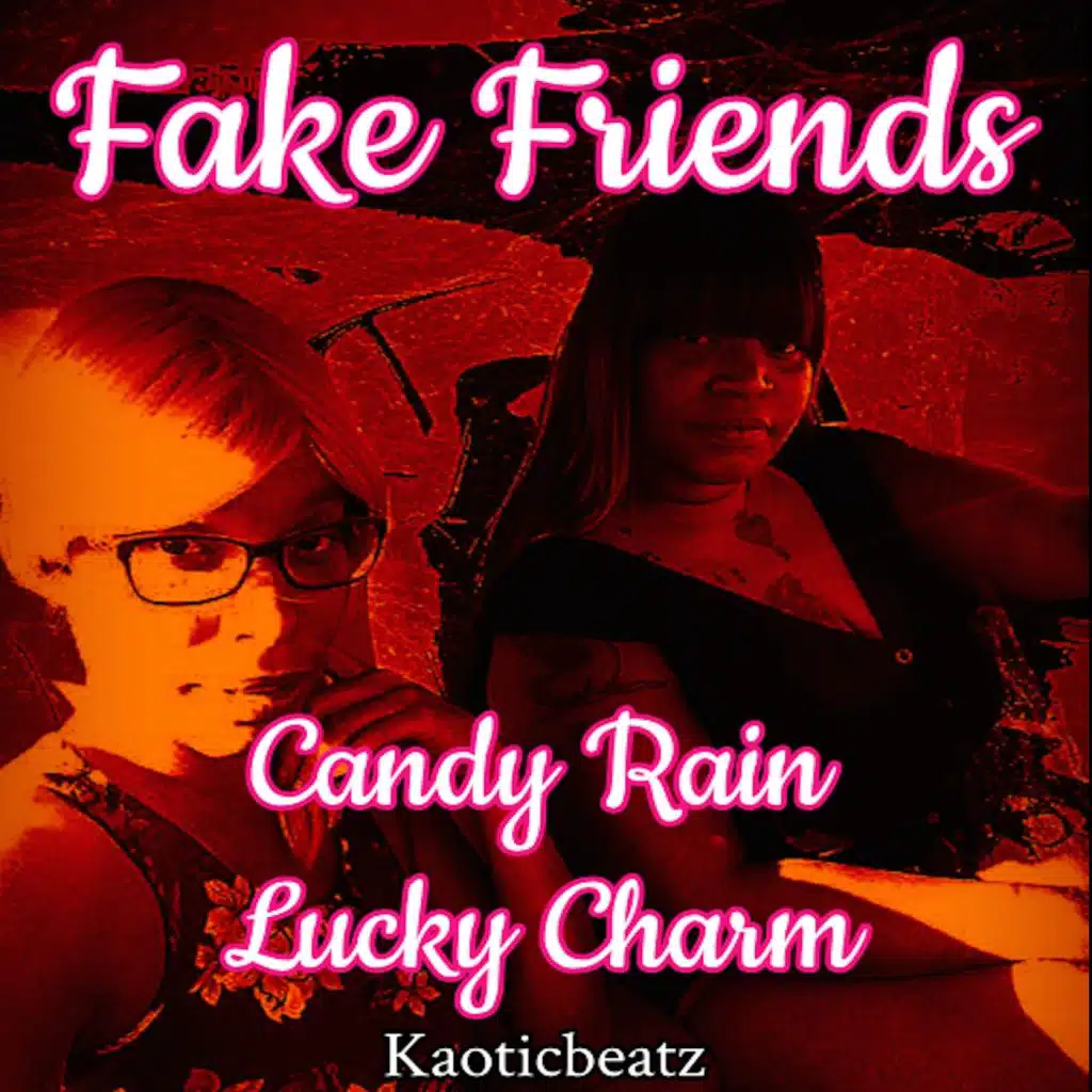 Fake Friends (feat. Lucky Charm)