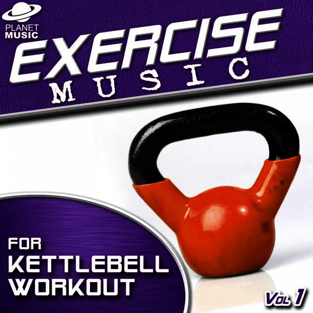 Exercise Music for Kettleball Workout Vol. 1