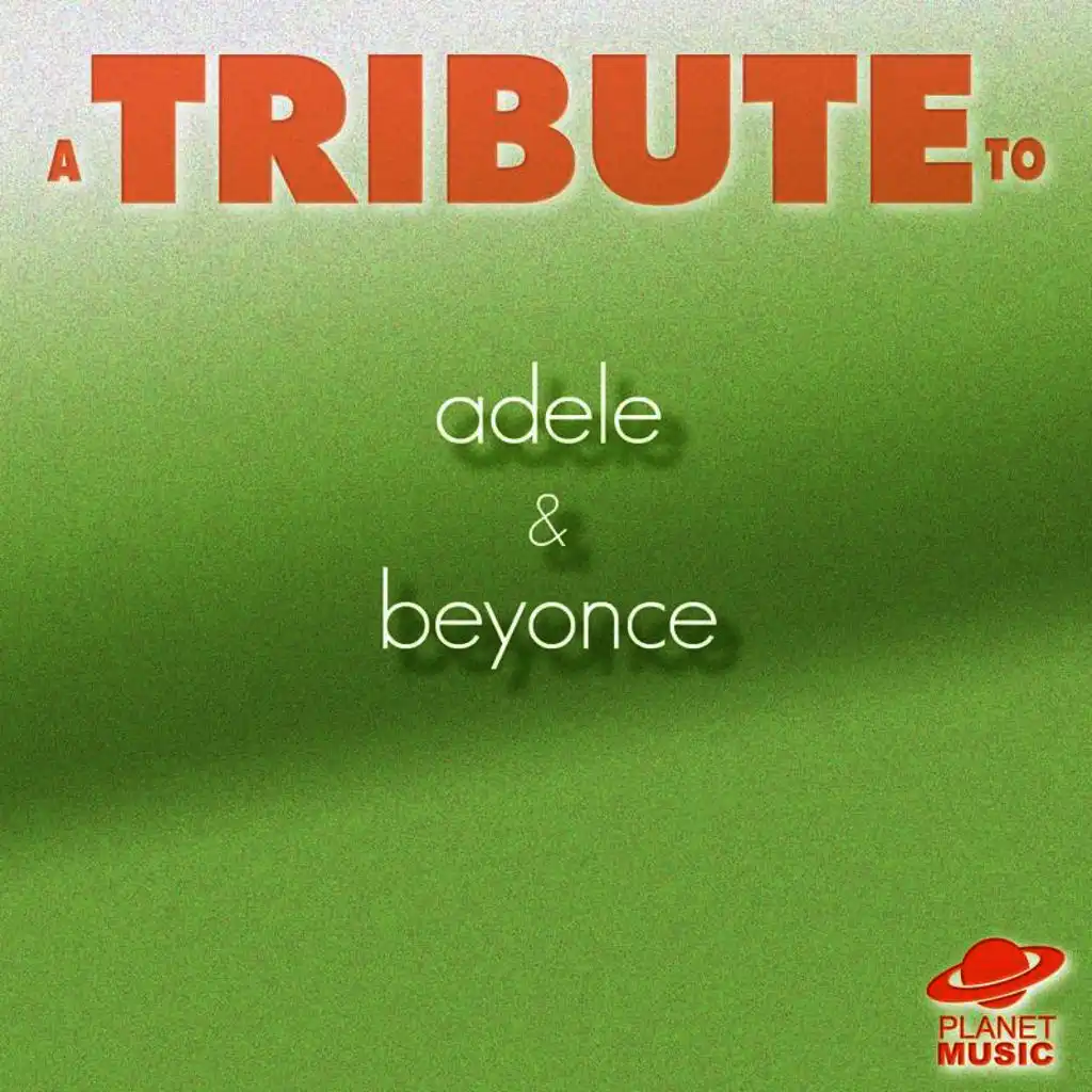 A Tribute to Adele and Beyonce