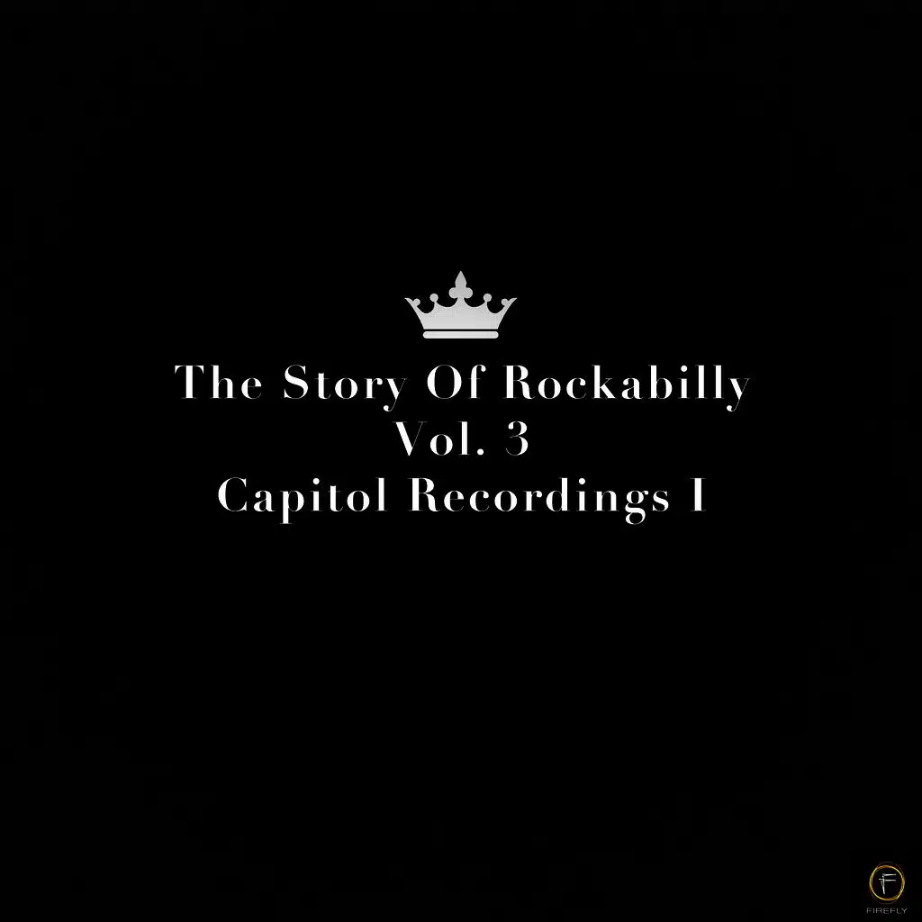 The Story of Rockabilly, Vol. 3: Capitol Recordings I