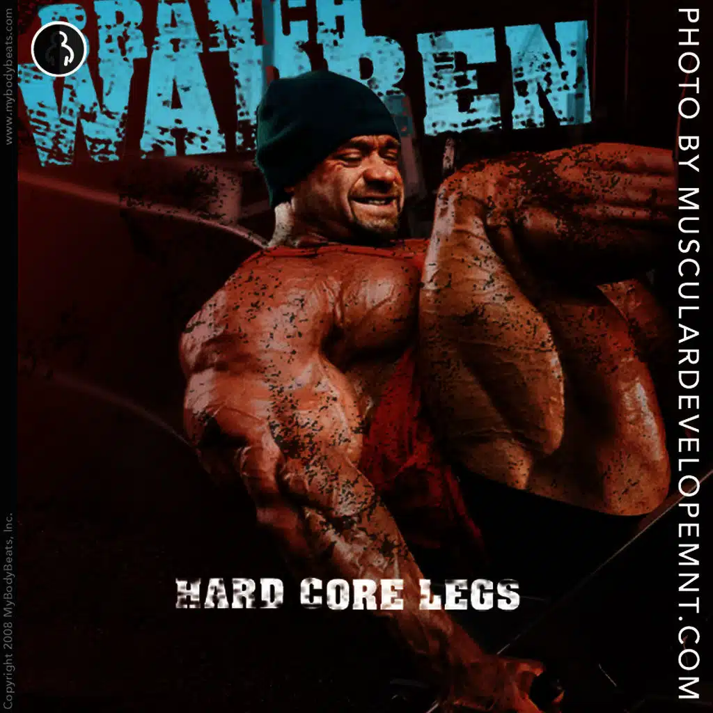 Mybodybeats Presents Hard Core Legs With Branch Warren