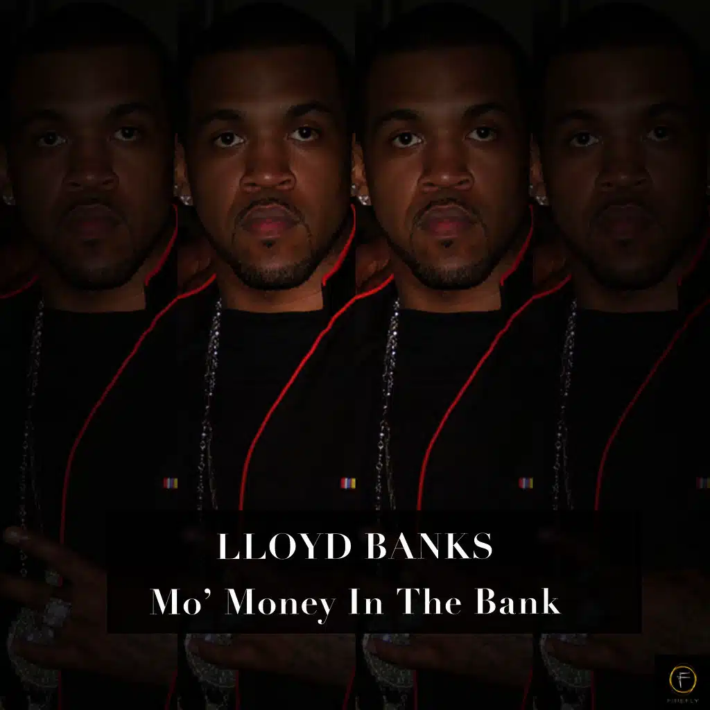 Lloyd Banks, Mo' Money in the Bank