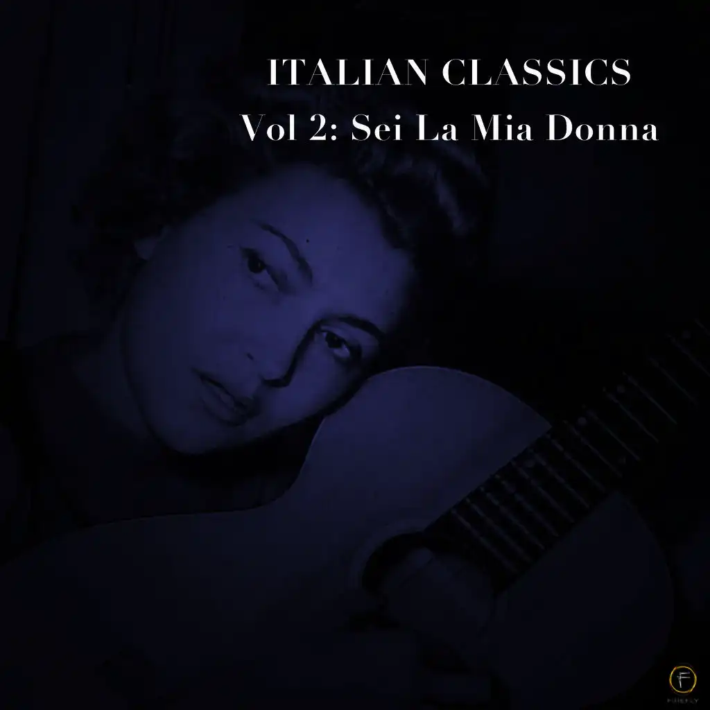 Italian Classics, Vol. 2: Sei La Mia Donna