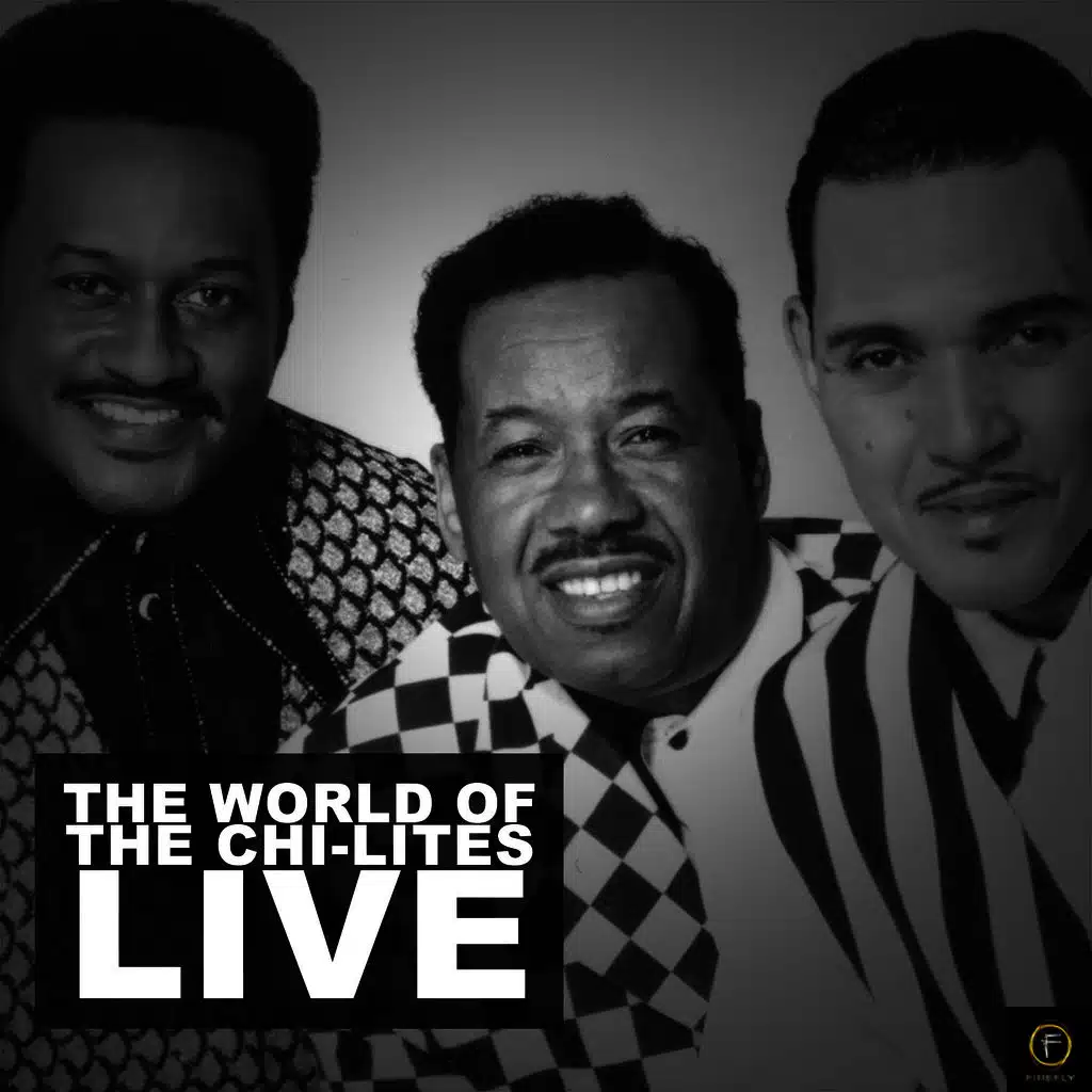 The World of the Chi-Lites - Live