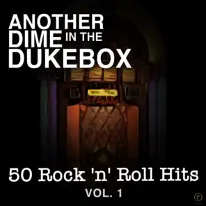 Another Dime in the Dukebox, 50 Rock 'N' Roll Hits Vol. 1