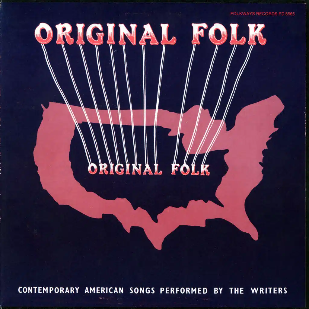Original Folk: Contemporary American Songs Performed by the Writers