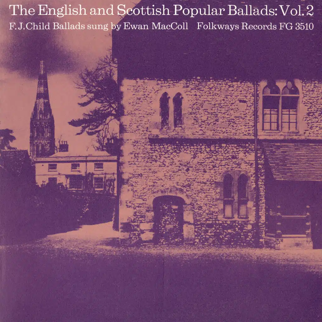 The English and Scottish Popular Ballads, Vol. 2: F.J. Child Ballads