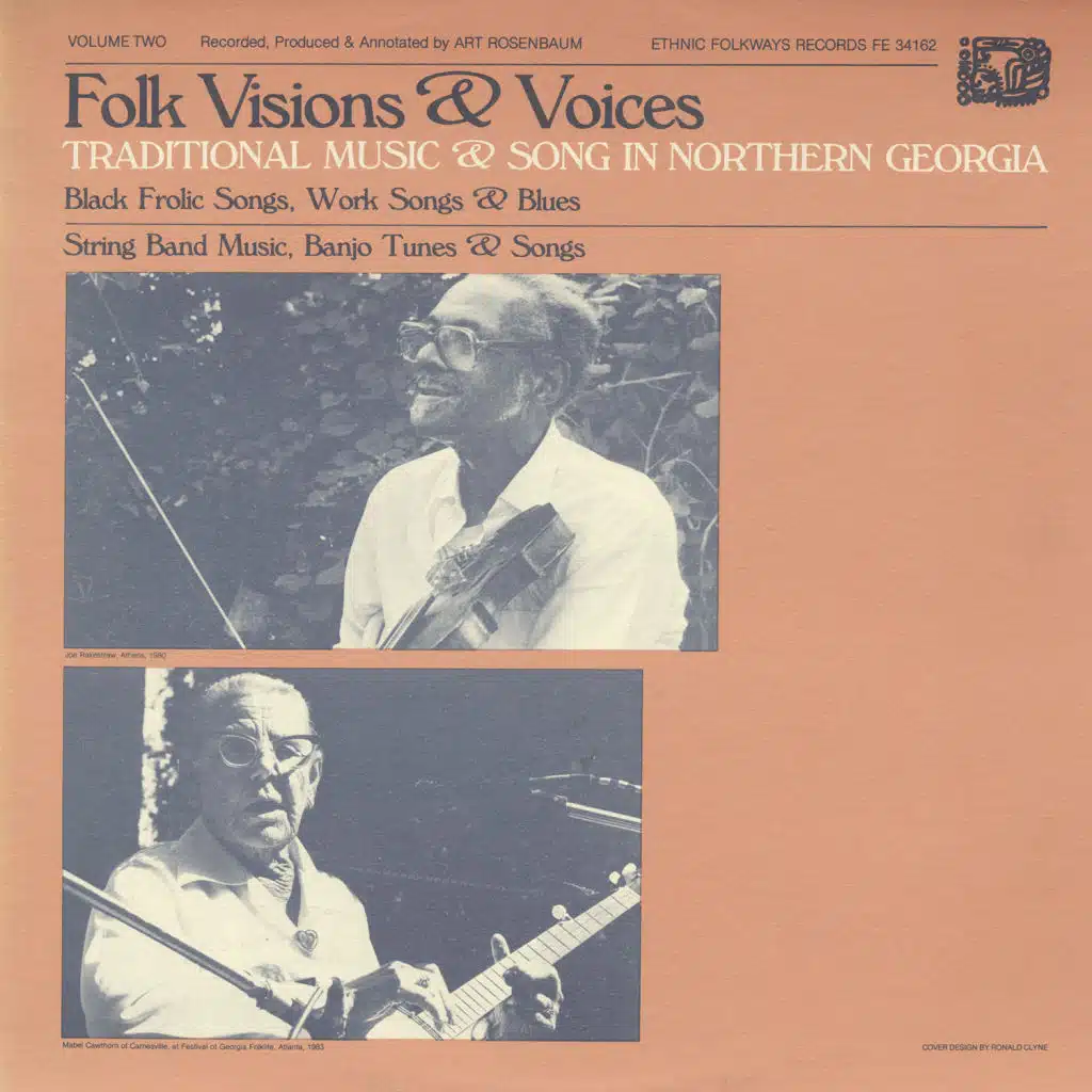 Folk Visions and Voices: Traditional Music and Song in Northern Georgia, Vol. 2