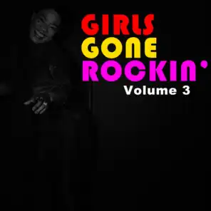 Girls Gone Rockin' Volume 3