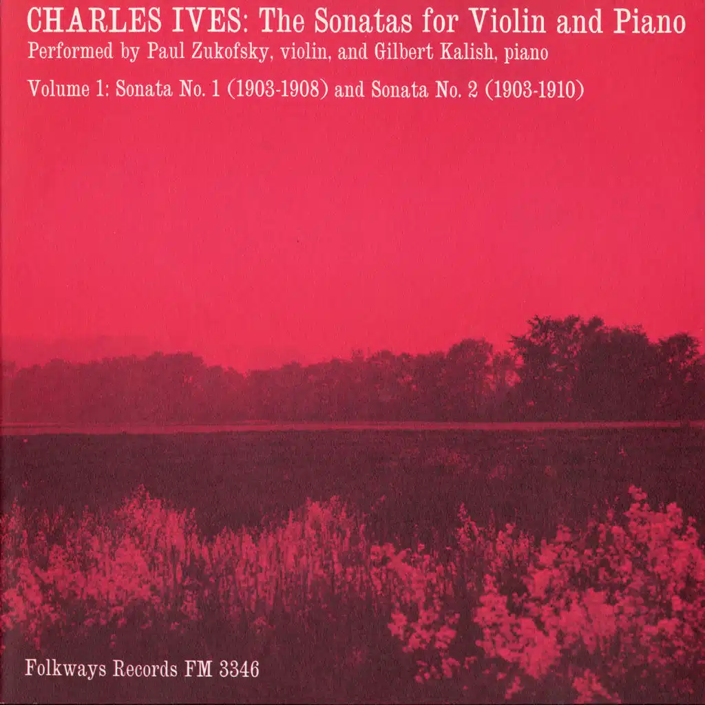 Charles Ives: The Sonatas for Violin and Piano, Vol. 1
