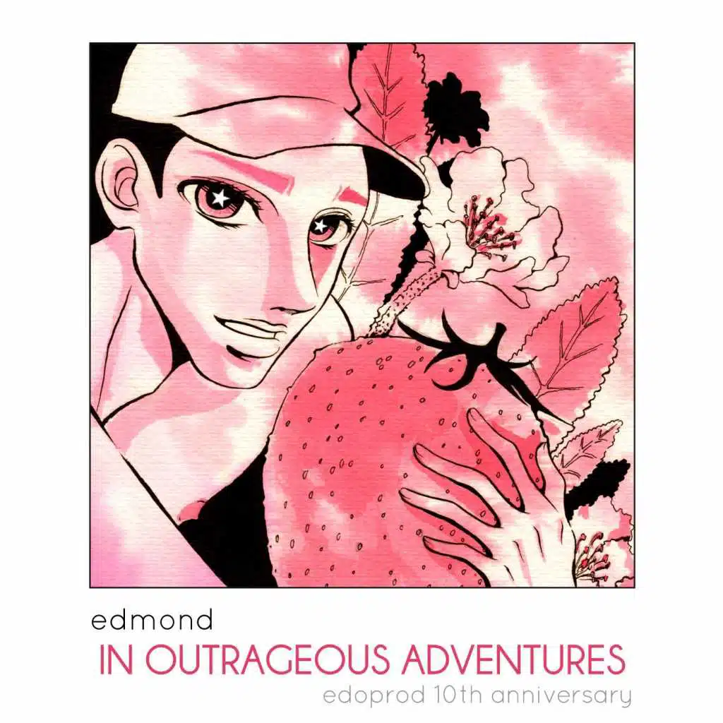 In Outrageous Adventures: Edoprod 10th Anniversary