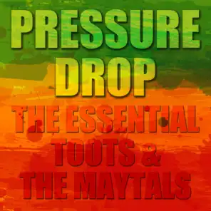 Pressure Drop: The Essential Toots and the Maytals