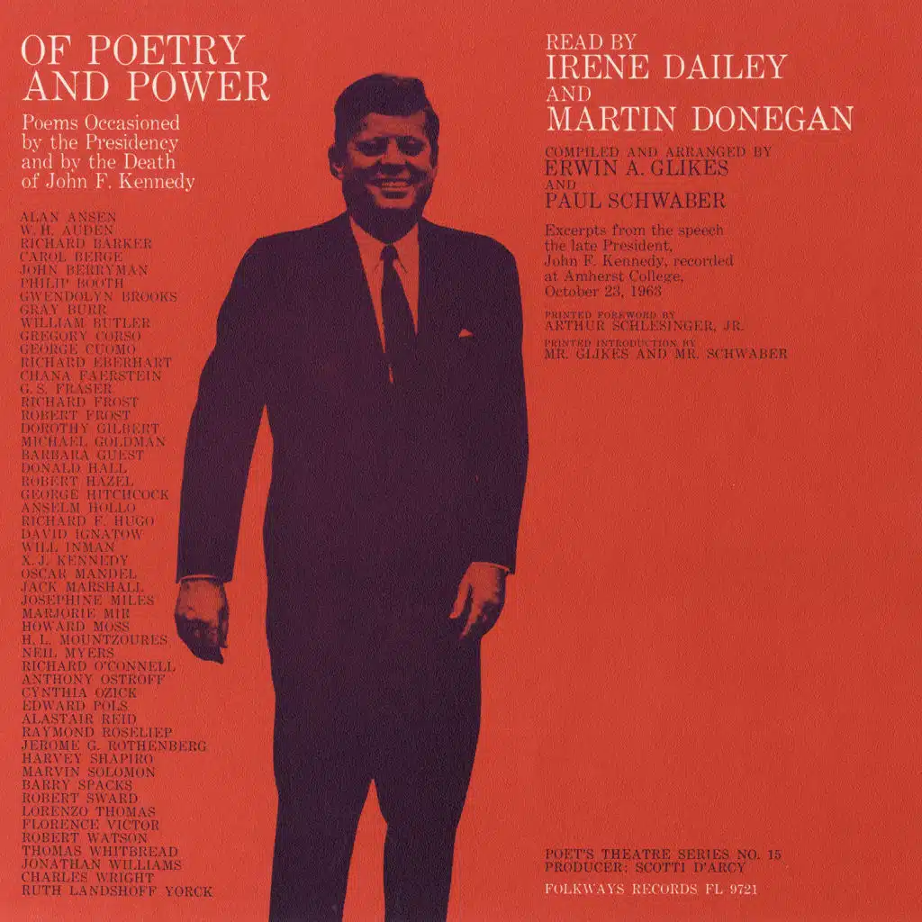 Of Poetry and Power: Poems Occasioned by the Presidency and by the Death of John F. Kennedy