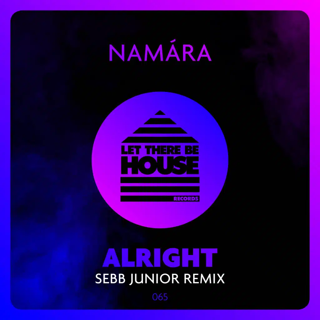 Alright (Sebb Junior Extended Remix)
