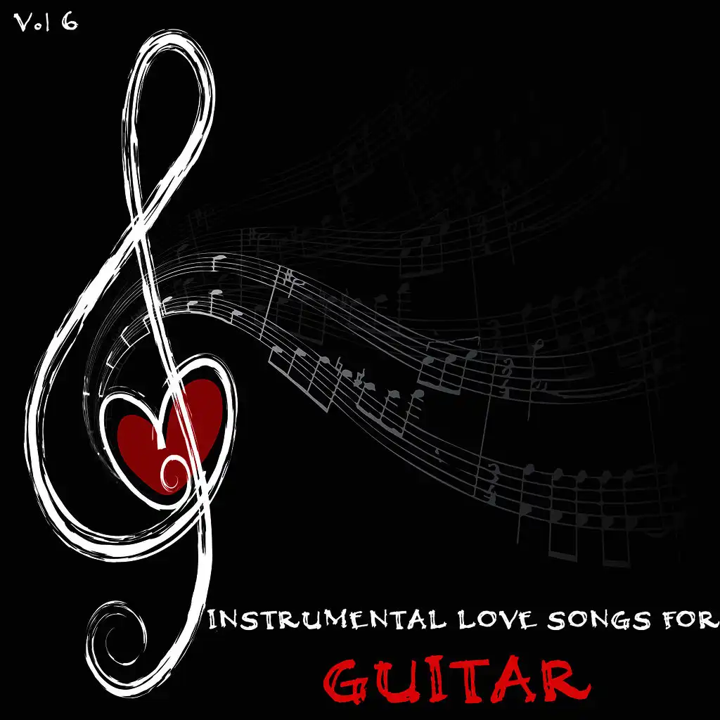 Instrumental Love Songs for Guitar, Vol. 6