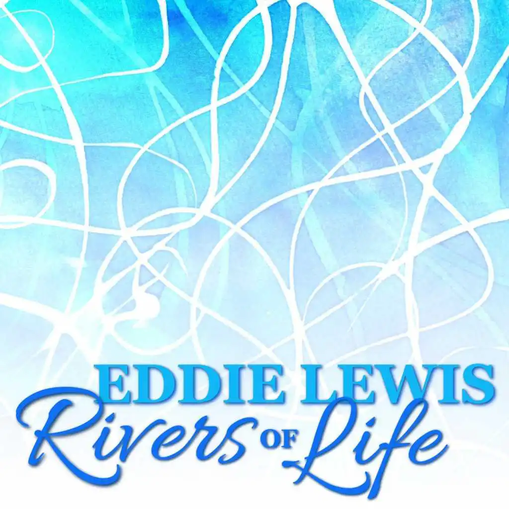 Rivers of Life (feat. Geoff Andress & Jonathan Fisher)