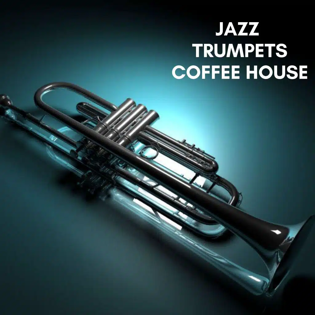 Jazz Trumpets Coffee House
