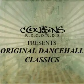 Cousins Records Presents Original Dancehall Classics
