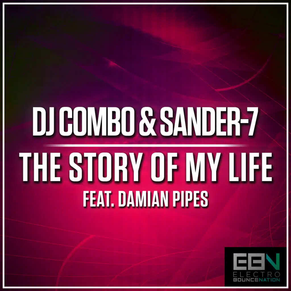The Story Of My Life (Extended Mix) [feat. Damian Pipes]
