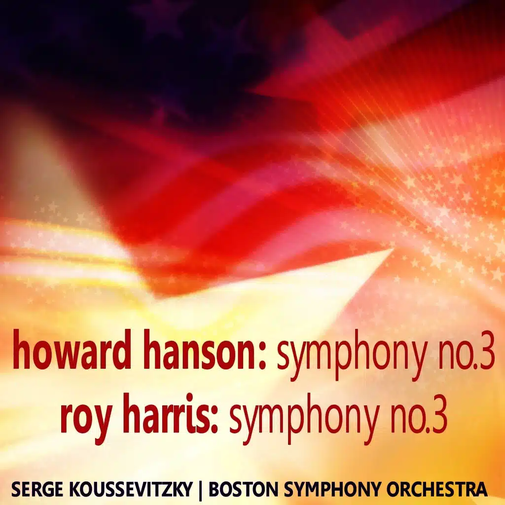 Hanson: Symphony No. 3 - Harris: Symphony No. 3