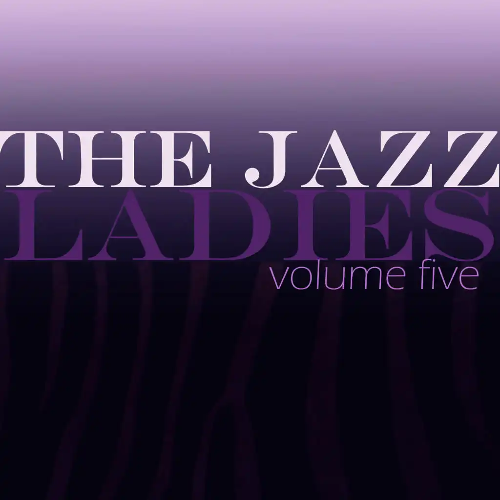 The Jazz Ladies, Vol. 5