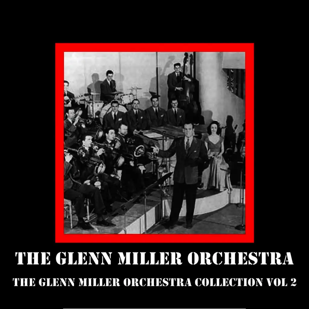 The Glenn Miller Orchestra Collection Vol 2