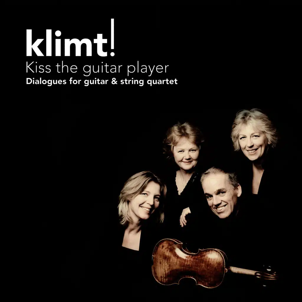 Kiss the Guitar Player - Dialogues for guitar & string quartet