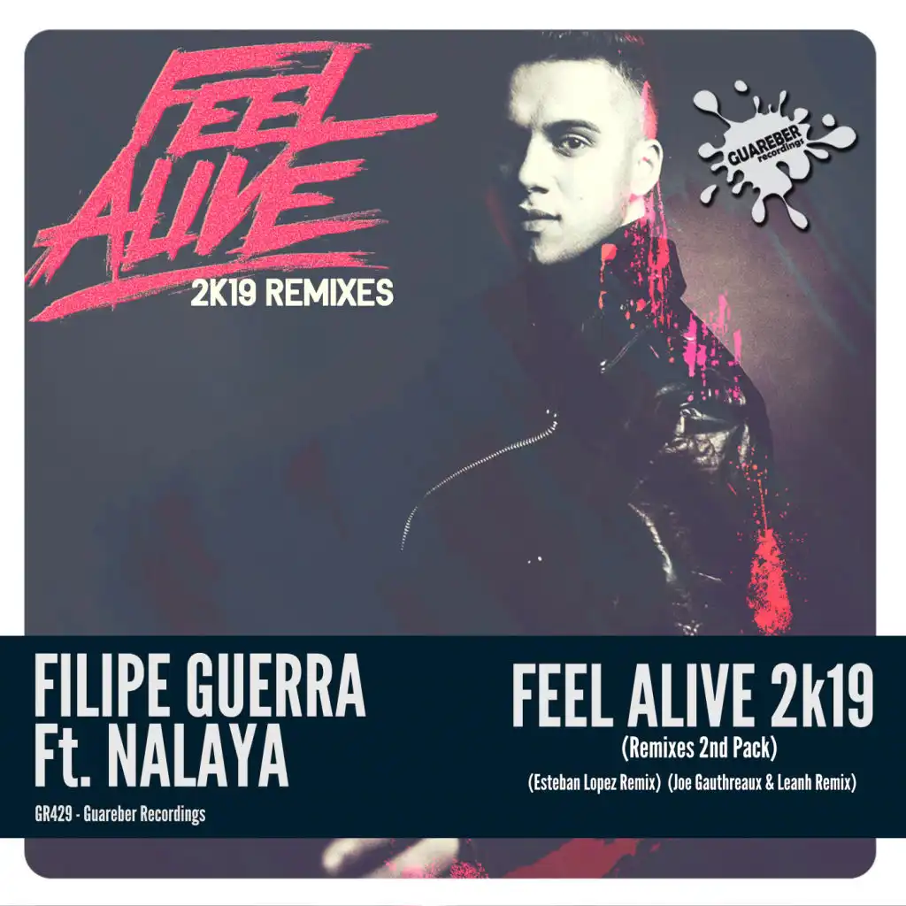 Feel Alive 2K19 (Esteban Lopez Remix) [feat. Nalaya]